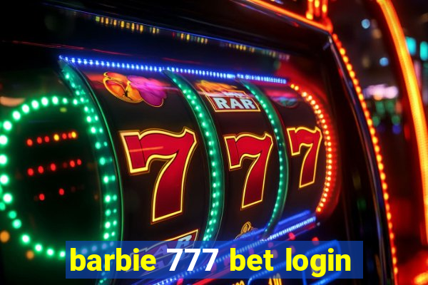 barbie 777 bet login